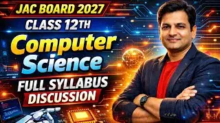 JAC 12th Computer Science New Syllabus 2027 | Jharkhand Board Class 12 CS Syllabus 2027 Full Details