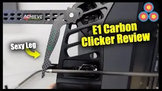 E1 Archery Carbon Clicker Review | Sexy Leg Clicker from Eliza Archery