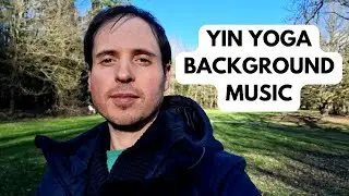 Yin Yoga Background Music