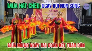 Múa Hát Chèo ; Ngày Hội Non Sông _ CLB NCT Thôn Cẩm Chiền, Kim Xá, VT, VP #muahatcheo #hatcheohay