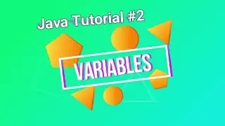 Java Tutorial #2: Variables (Declaring and Initializing) || Coding w/ Chandler