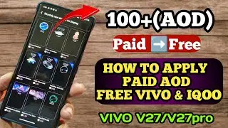 How to apply paid always on display (AOD) in free Vivo and Iqoo |