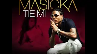 MASICKA - TIE MI [RAW]  2017