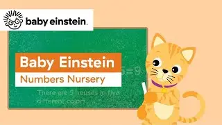 A Counting Numbers Nursery | Baby Einstein Classics | Learning Show for Toddlers | Kids Cartoons