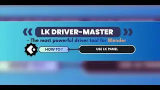 LK Driver Master Tutorial: How to Use the LK Panel