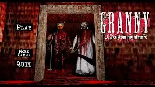Granny Chapter 2 Two LGC Mod Nightmare