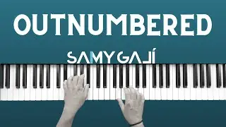 OUTNUMBERED | 🎹 Instrumental Piano Cover | Lakewood Music | Tauren Wells | Samy Galí