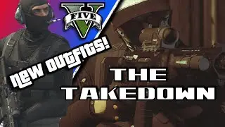 GTA V - New Law Enforcement Outfits! Top Custom Made Military Style Outfits | The Takedown