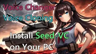 Install Seed-VC on Your PC and Imitate Voice Actors