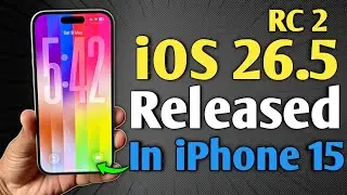 iOS 26.5 RC 2 Released - What's New in iPhone 15