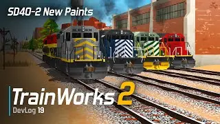 TrainWorks 2 | SD40-2 New Paint Schemes, ... | Devlog 19
