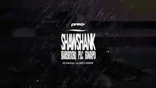barshxhq x PLC x kwapo - SHAWSHANK