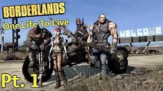 We’re Not Allowed To Die | Borderlands Remastered