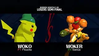 Border Monthly #11 Woko VS WokeR   Losers Semifinal