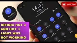 INFINIX HOT 3 AND  hot 3 light wifi not working
