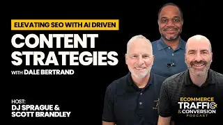 Elevating SEO with AI-Driven Content Strategies with Dale Bertrand