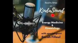 REALITY BITES ON KINDASOUND RADIO - SARAH FILLEUL