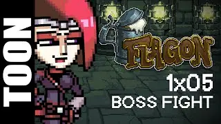 FLAGON (#05) BOSS FIGHT - SEASON FINALE!