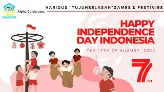 Happy 77th Independence Day Indonesia. Various Festivies Games History and Fun Facts. Complete Part