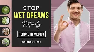 How to Stop Having Wet Dreams Permanently | Nightfall Treatment