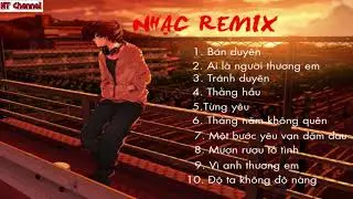 Liên Khúc Nhạc Trẻ Remix 2019 | Tổng hợp những bài hát cực hay