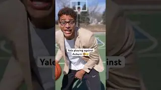 Yale playing against Auburn 🤓🥷🏽 
