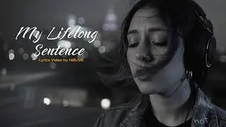 My Lifelong Sentence - NØLIVE (Lyrics)
