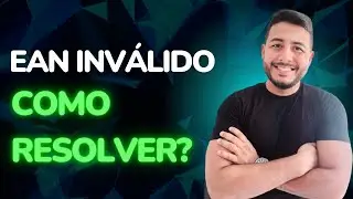 Como corrigir o erro de EAN Invalido