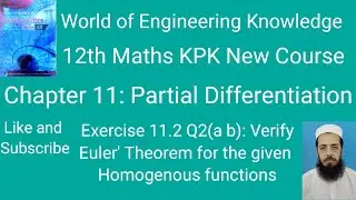 12th Maths KPK New Course Lecture 271 Exercise 11.2 Q2: Euler's Theorem for the homogeneous function