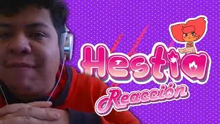 La nueva Waifu owo - Reaccionando a Hestia/Destripando la historia