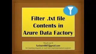 #87. Azure Data Factory - Use Filter activity with these expressions to filter a text file content