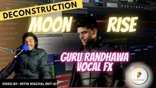 Moonrise Song FL Studio Software  Deconstrucion Video | Guru Randhawa FLP | Nitin Nischal (Nit-A )