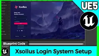 Unreal Engine 4.27.2 Xsollus Login System | Request Video 2022 New Xsollus Setup For UE4 Unreal