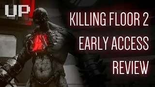Killing Floor 2 Early Access Review: Is It Worth It? | UndiscoveredPixel