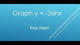 Graph y = -2sin(x) | Math | Trigonometric | Sine