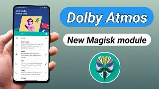 Dolby Atmos New Magisk Module | Install Dolby Atmos New Update