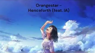 Orangestar - Henceforth (feat. IA) 하츠네 미쿠(ai) cover