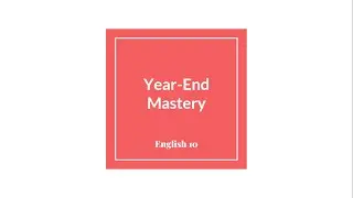 Grade 10 YEAR-END MASTERY Test | Unlooped