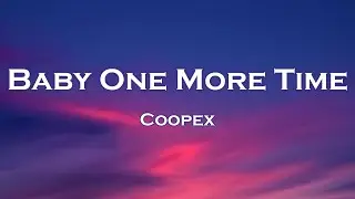 Coopex - Baby One More Time (Lyrics) feat. Besomage, BRAN, Jemma Johnson