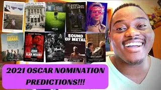 MY 2021 OSCAR NOMINATION PREDICTIONS!!!