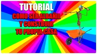 Tutorial: Como SER ALBAÑIL y construir tu propia casa