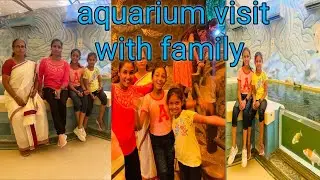 இந்தியாவிலேயே மிக பெரிய Aquarium// come let's go//vlog35