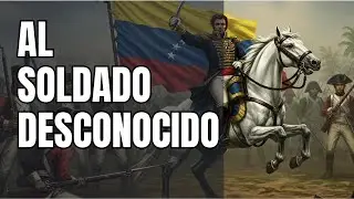 ⚔️AL SOLDADO DESCONOCIDO - 🇻🇪 Batalla de Carabobo (24 de Junio de 1821)🔥