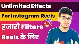 How To Use Effects On Instagram Reels | How To Get All Instagram Effects 2021 |