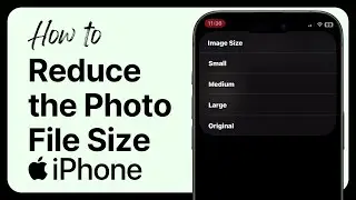 How to Reduce the Photo File Size on iPhone