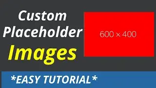 How To Create Custom Placeholder Images | Image Placeholder | Placeholder