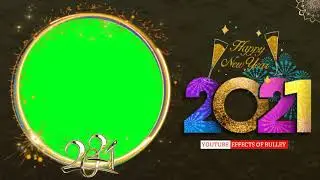 New Year Green Screen 2021 || New Year Black Screen Effect 2021