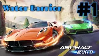 WATER BARRIER | ASPHALT NETRO | MOBILE GAMEPLAY | #1