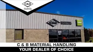 C & B Material Handling: Your Dealer of Choice