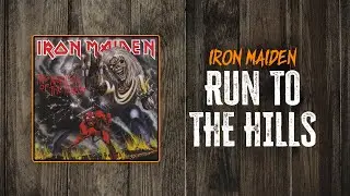 Iron Maiden - Run To The Hills | Lyrics